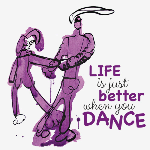 Design Life is better when you dance (deutsch: Das Leben ist besser wenn du tanzt) von VOI fesch Künstler Emanuel Calise